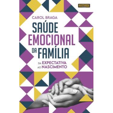 Imagem de Saúde Emocional Da Família - Da Expectativa Ao Nascimento - MOSTARDA, 