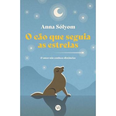 Imagem de Livro - O cão que seguia as estrelas