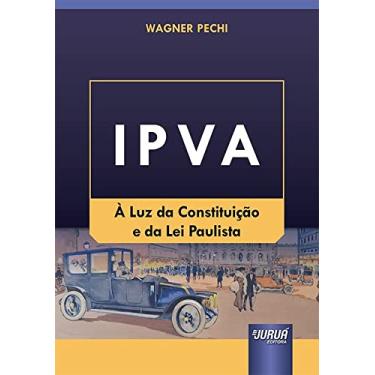 Imagem de IPVA - À Luz da Constituição e da Lei Paulista