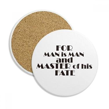 Imagem de Caneca de porta-copos com citação para homem é homem e mestre de seu destino Caneca de proteção de mesa Pedra absorvente