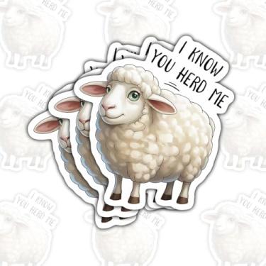 Imagem de 3 peças de adesivos de ovelhas I Know You Herd Me, citações engraçadas de animais de fazenda para laptop, caderno, diário, garrafa de água, carro, presente para adolescentes, estudantes, agricultores