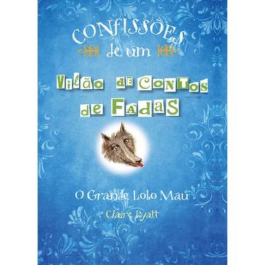 Imagem de Livro - Confissões de um vilão de contos de fadas