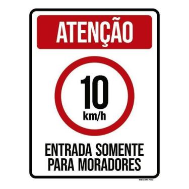Imagem de Kit 10 Placa Acm 10Km Entrada Somente Moradores 18X23 - Sinalizo