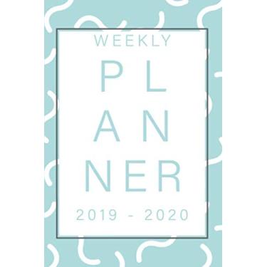 Imagem de Weekly Planner 2019-2020: Monthly Planner Schedule - 1 week at a glance - Calendar with Checklists and Notes Daily To Do’s Academic Organizer Small ... Cute Day Planer School Simple Modern Teacher