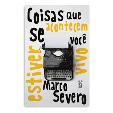 Imagem de Coisas Que Acontecem Se Você Estiver Vivo - MOINHOS EDITORA, Sortido