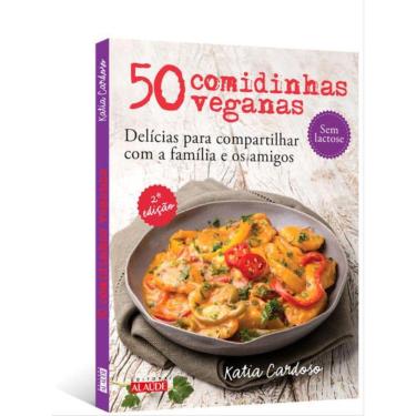 Imagem de 50 Comidinhas Veganas - 2A. Edição