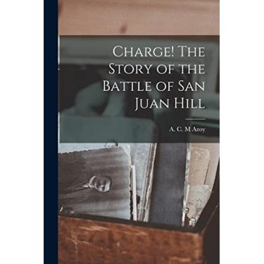 Imagem de Charge! The Story of the Battle of San Juan Hill