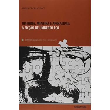 Imagem de História, mentira e apocalipse - A ficção de Umberto Eco