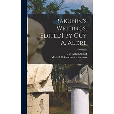 Imagem de Bakunin's Writings, [edited] by Guy A. Aldre