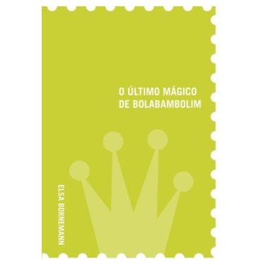 Imagem de Livro - O Último mágico de Bolabambolim