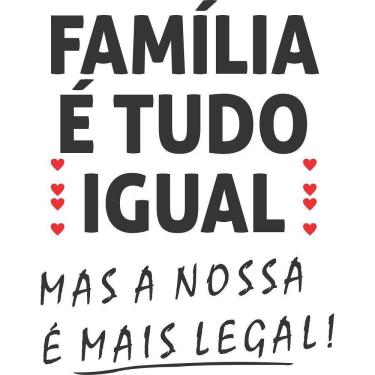Imagem de Adesivo Decorativo De Parede Frases Família É Tudo Igual