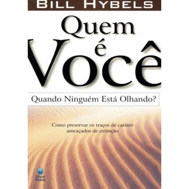 Imagem de Quem E Voce Quando Ninguem Esta Olhando? - 2ª Ed.