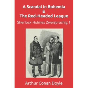 Imagem de A Scandal in Bohemia & The Red-Headed League: Sherlock Holmes Zweisprachig 1