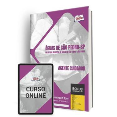 Imagem de Apostila Prefeitura de Águas de São Pedro - SP 2024 - Agente Cuidador 