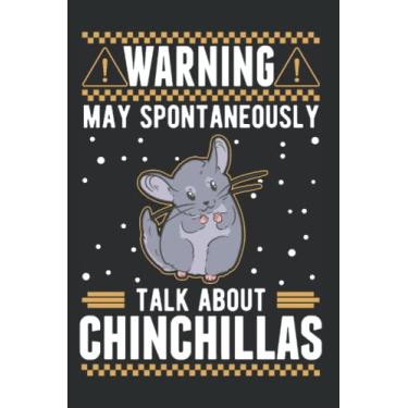 Imagem de Chinchilla Notizbuch: May spontaneously talk about Chinchillas / 6x9 Zoll / 120 linierte Seiten