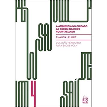 Imagem de A Ambiência No Cuidado Ao Recém-Nascido Hospitalizado