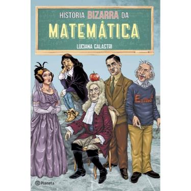 Imagem de Historia Bizarra Da Matematica