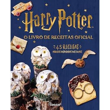 Imagem de Harry potter: o livro de receitas OFICIAL(43 receitas mágicas inspiradas nos filmes)