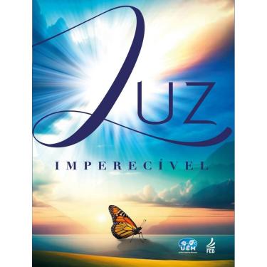 Imagem de Luz Imperecivel - Estudo Interpretativo Do Evangelho A Luz Da Doutrina Espirita