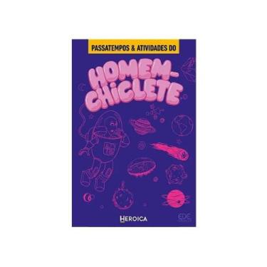 Imagem de Passatempos & atividades do homem-chiclete - HEROICA EDITORA