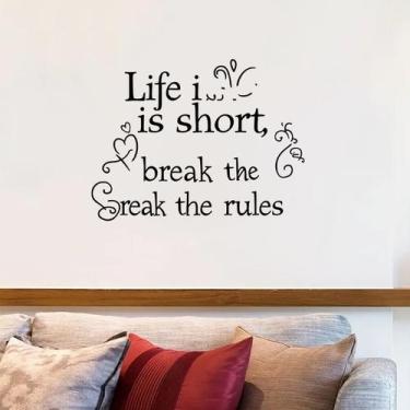Imagem de Adesivos de parede Life is Short, Break the Rules PVC 30x40cm - yiweis