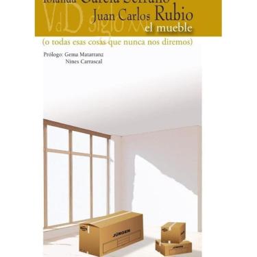 Imagem de El mueble o todas esas cosas que nunca nos dijimos - Espanhol