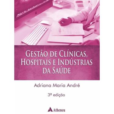 Imagem de Gestao De Clinicas Hospitais E Industrias Da Saude
