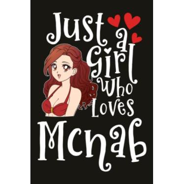 Imagem de Mcnab Notebook Planner - Just A Girl Who Loves Mcnab: Lined Journal, 6x9 inch, over 100 pages,Schedule,Personal Budget,Budget Tracker,Hourly