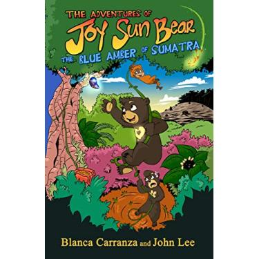 Imagem de The Adventures of Joy Sun Bear: The Blue Amber of Sumatra (English Edition)