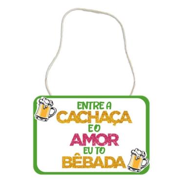 Imagem de Plaquinha Divertida Em Eva - Entre A Cachaça E O Amor