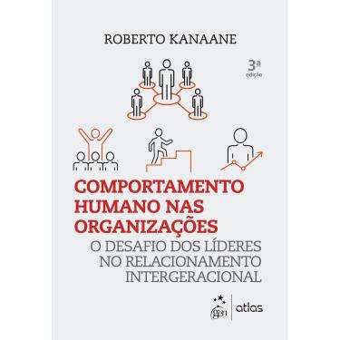 Imagem de Comportamento Humano nas Organizações - 3ª Edição 2017 - Kanaane