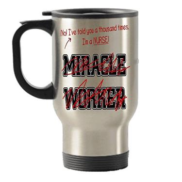 Imagem de Caneca com isolamento térmico para viagem em aço inoxidável I'm a Nurse, Not a Miracle Worker