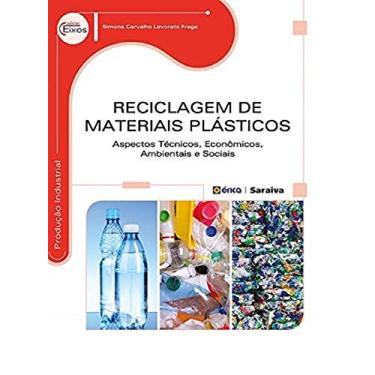 Imagem de Reciclagem de materiais plásticos: Aspectos técnicos, econômicos, ambientais e sociais
