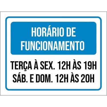 Imagem de Placa Horário Funcionamento Terça Sex Sab Dom 36X46 - Sinalizo