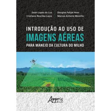 Imagem de Livro - Introdução ao uso de imagens aéreas para manejo da cultura do 