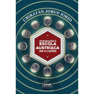 Imagem de Livro - Introdução à Escola Austríaca de Economia em 12 Lições