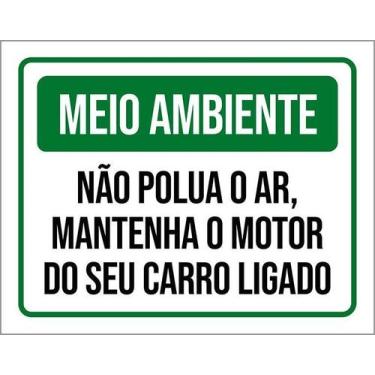 Imagem de Placa Acm Meio Ambiente Não Polua O Ar Motor Ligado 18X23 - Sinalizo