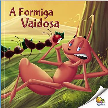 Imagem de Fábulas que Ensinam: A Formiga Vaidosa (Nível 3 / Paradidáticos Todolivro)