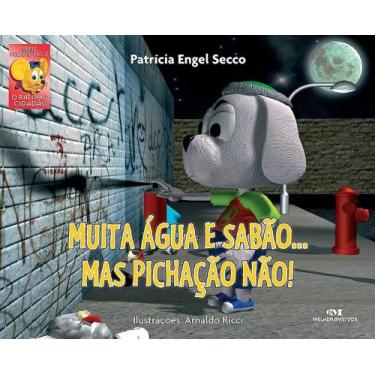 Imagem de Muita agua e sabao, mas pichacao nao - Melhoramentos