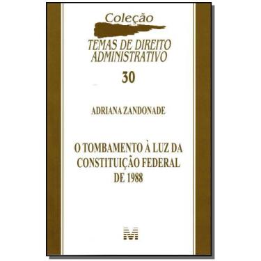 Imagem de Livro - O tombamento à luz da Constituição Federal de 1988 - 1 ed./201