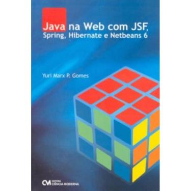 Imagem de Java Na Web Com Jsf, Spring, Hibernate E Netbeans