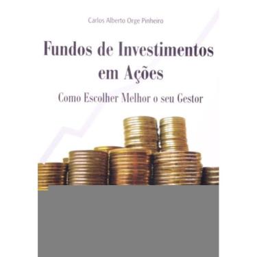 Imagem de Fundos De Investimentos Em Acoes - Como Escolher M