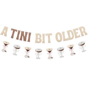 Imagem de hhdatc A Tini Bit Older Glitter Martini Birthday Banner 9.8FT Gold Sparkle Garland for Espresso Martini Party Cocktail Theme Bachelorette Milestone Birthday Decorations