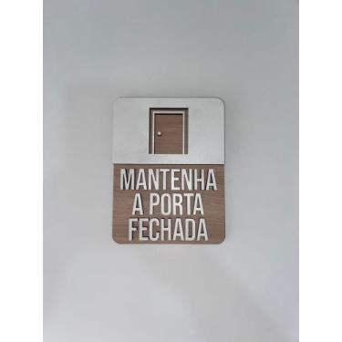 Imagem de Placa de sinalização Mantenha a Porta Fechada em mdf - Realaser Store