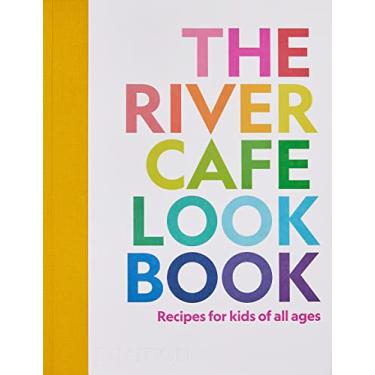 Imagem de The River Cafe Look Book: Recipes for Kids of All Ages