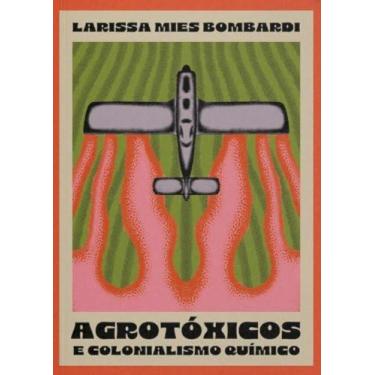 Imagem de Agrotoxicos e Colonialismo Quimico - ELEFANTE EDITORA, 3