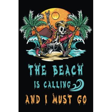 Imagem de The Beach is calling and I must go: Funny Horror Halloween Composition Notebook for Teen, Diary Novelty Gift for Surf Lover, College Ruled and Grid Lined Paper Travel Journal to Write in ideas