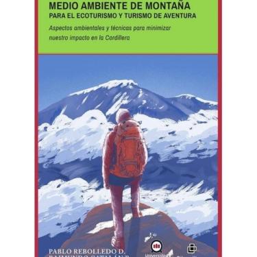 Imagem de Medio ambiente de montaña para el ecoturismo y turismo de aventura. Aspectos ambientales y técnicas
