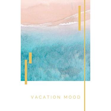 Imagem de Vacation Mood: Grid Lined Notebook, 5x8in small pocket book perfect to take along on trips to write down anything worth remembering