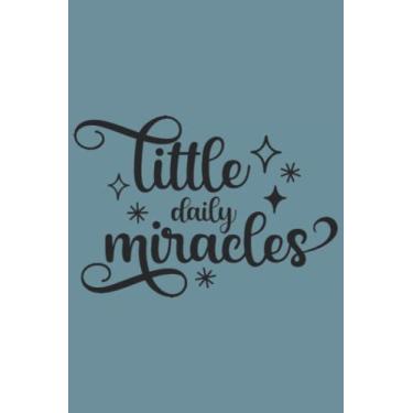 Imagem de Little Daily Miracles Notebook: Spirit Mountain Blue Matte Finish Lined Journal, 6 x 9 120 Pages, Gift For Thinkers, List Makers and Doers (Little Daily Miracles Journal)
